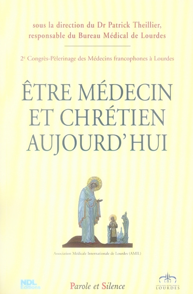 ETRE MEDECIN ET CHRETIEN AUJOURD'HUI
