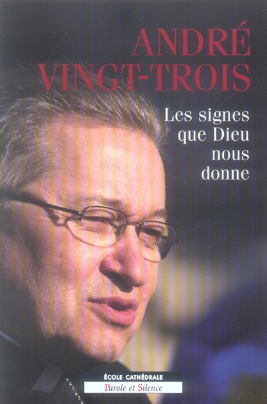 SIGNES QUE DIEU NOUS DONNE (LES)