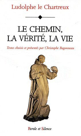 CHEMIN, LA VERITE, LA VIE - VIE DU CHRIST (LE)