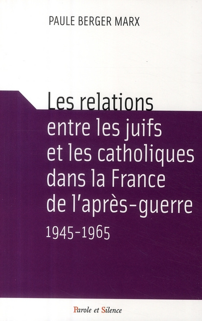 RELATIONS ENTRE LES JUIFS ET LES CATHOLIQUES