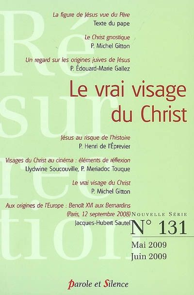 RESURRECTION 131 - VRAI VISAGE DE DIEU