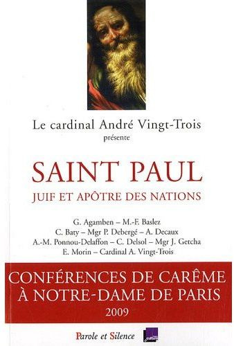 SAINT PAUL JUIF ET APOTRE - CONF DE CAREME PARIS 2009