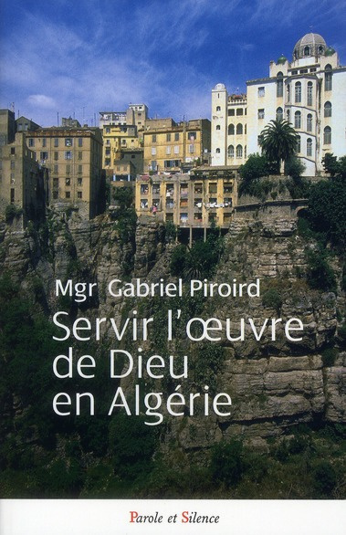 SERVIR L'OEUVRE DE DIEU EN ALGERIE
