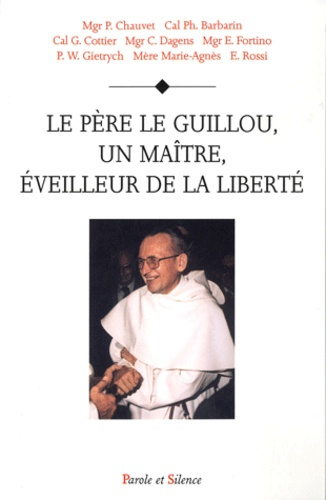PERE LE GUILLOU, UN MAITRE, EVEILLEUR DE LIBERTE