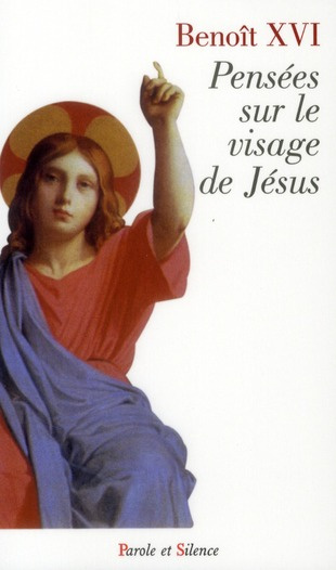 PENSEES SUR LE VISAGE DE JESUS