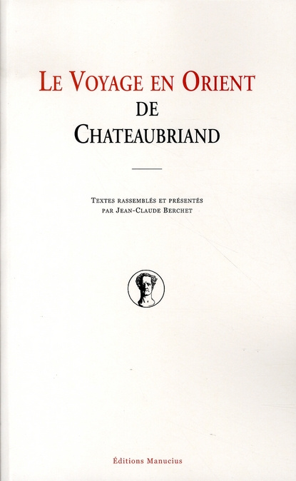Le voyage en Orient de Chateaubriand