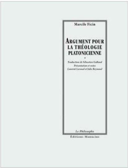ARGUMENT POUR LA THEOLOGIE PLATONICIENNE