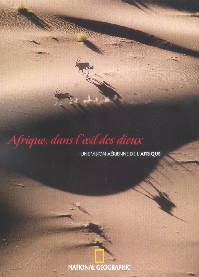 AFRIQUE : DANS L'OEIL DES DIEUX