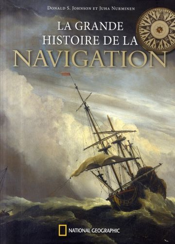 La grande histoire de la navigation