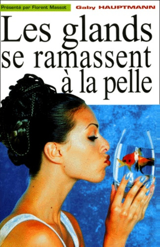 LES GLANDS SE RAMASSENT A LA PELLE