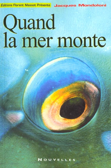 QUAND LA MER MONTE