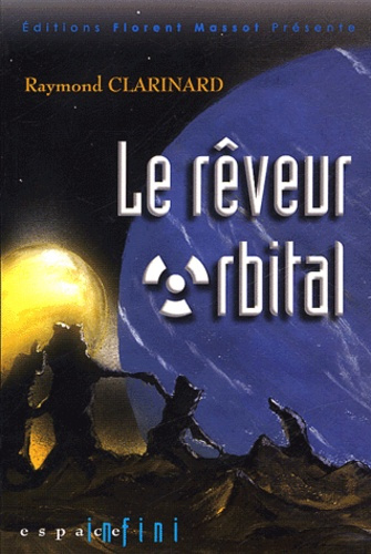 LE REVEUR ORBITAL
