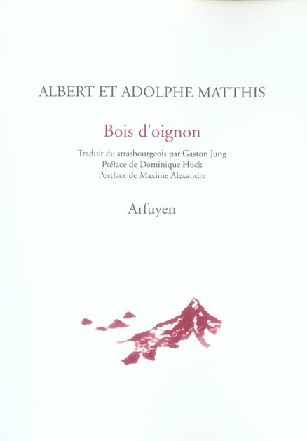 Bois d'oignon. Edition bilingue français-strasbourgeois
