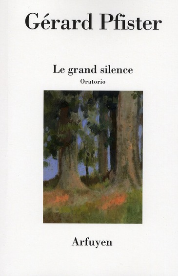 Le grand silence. Oratorio