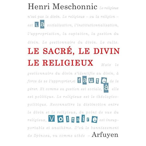 Le sacré, le divin, le religieux. Suivi d'un entretien avec Anne Mounic