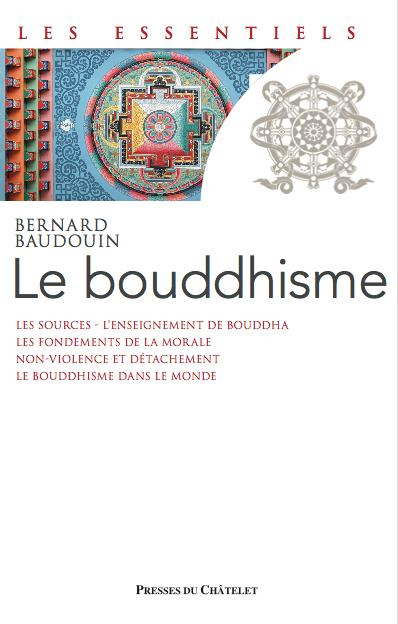Le Bouddhisme. Une école de sagesse