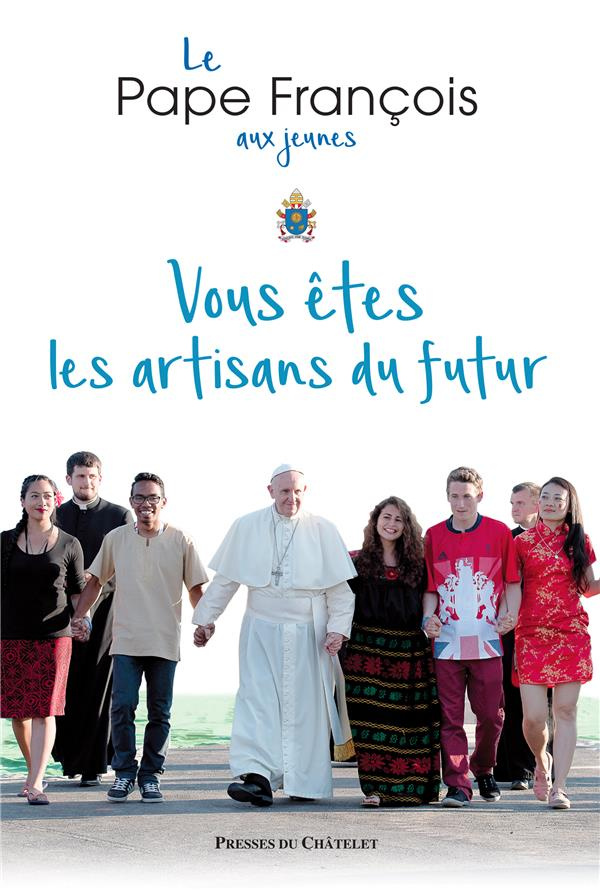 Vous êtes les artisans du futur