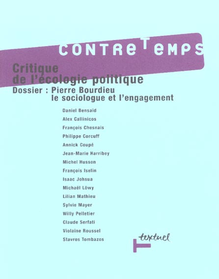 CONTRETEMPS N 4 - CRITIQUE DE L'ECOLOGIE POLITIQUE - DOSSIER : PIERRE BOURDIEU, LE SOCIOLOGUE ET L'