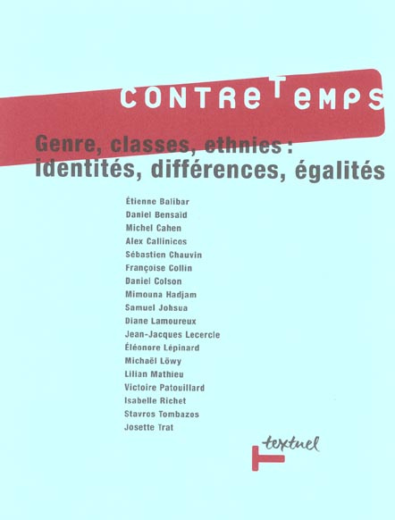CONTRETEMPS N 7 : GENRES, CLASSES, ETHNIES : IDENTITES, DIFFERENCES, EGALITES