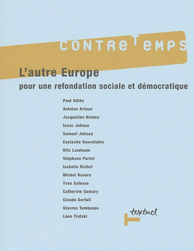 CONTRETEMPS N 9 - L'AUTRE EUROPE - POUR UNE REFONDATION SOCIALE ET DEMOCRATIQUE