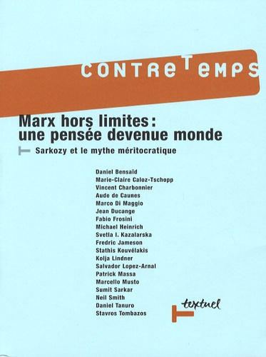 CONTRETEMPS N 20 - MARX HORS LIMITES - UNE PENSEE DEVENUE MONDE