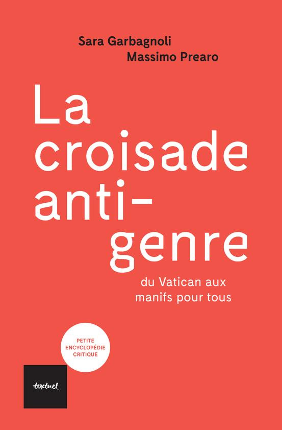 La croisade "anti-genre". Du Vatican aux manifs pour tous