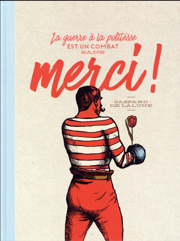 La guerre à la politesse est un combat sans merci !