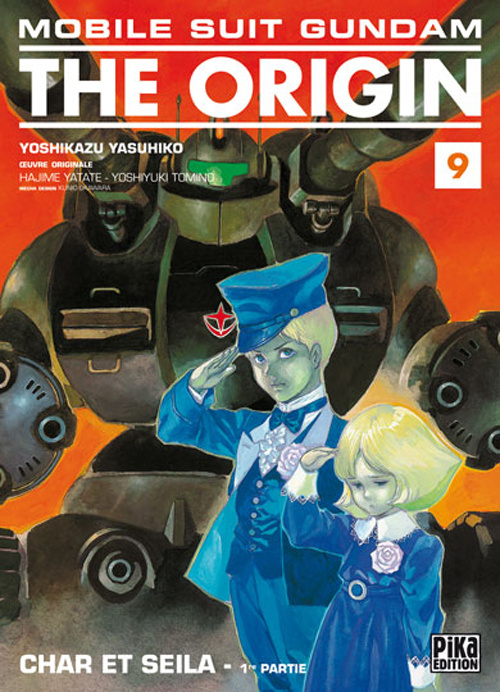 MOBILE SUIT GUNDAM - THE ORIGIN T09 - CHAR ET SEILA : 1RE PARTIE