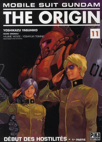 MOBILE SUIT GUNDAM - THE ORIGIN T11 - DEBUT DES HOSTILITES : 1RE PARTIE