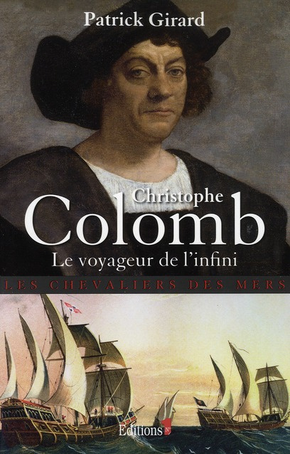 Christophe Colomb, le voyageur de l'infini