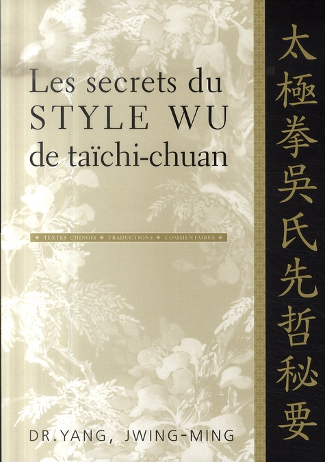 Les secrets du style Wu de taïchi-chuan