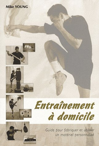 Entraînement à domicile. Guide pour fabriquer et utiliser un matériel personnalisé