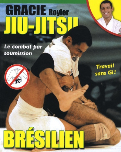 Jiu-jitsu brésilien. Le combat par soumission