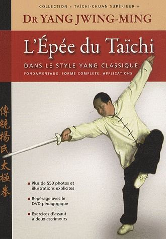 L'épée du Taïchi. Dans le style Yang classique