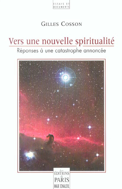 Vers une nouvelle spiritualité. Réponses à une catastrophe annoncée