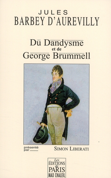 Du dandysme et de George Brummell