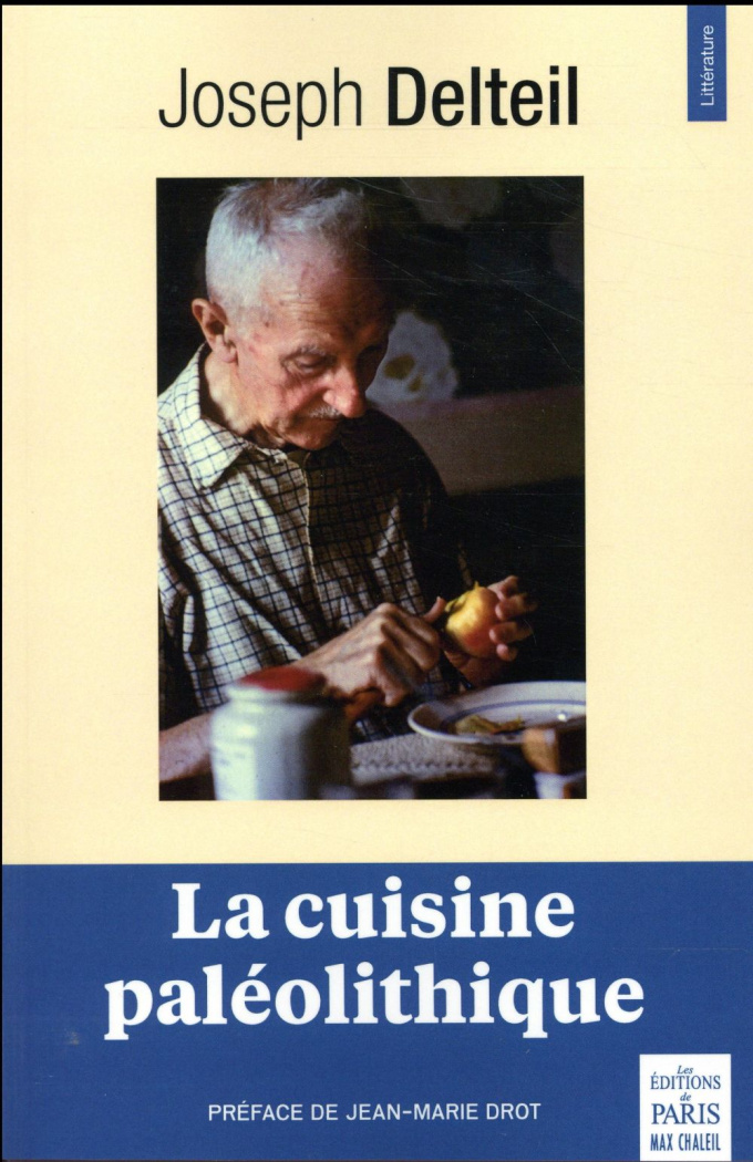 La cuisine paléolithique. 2e édition