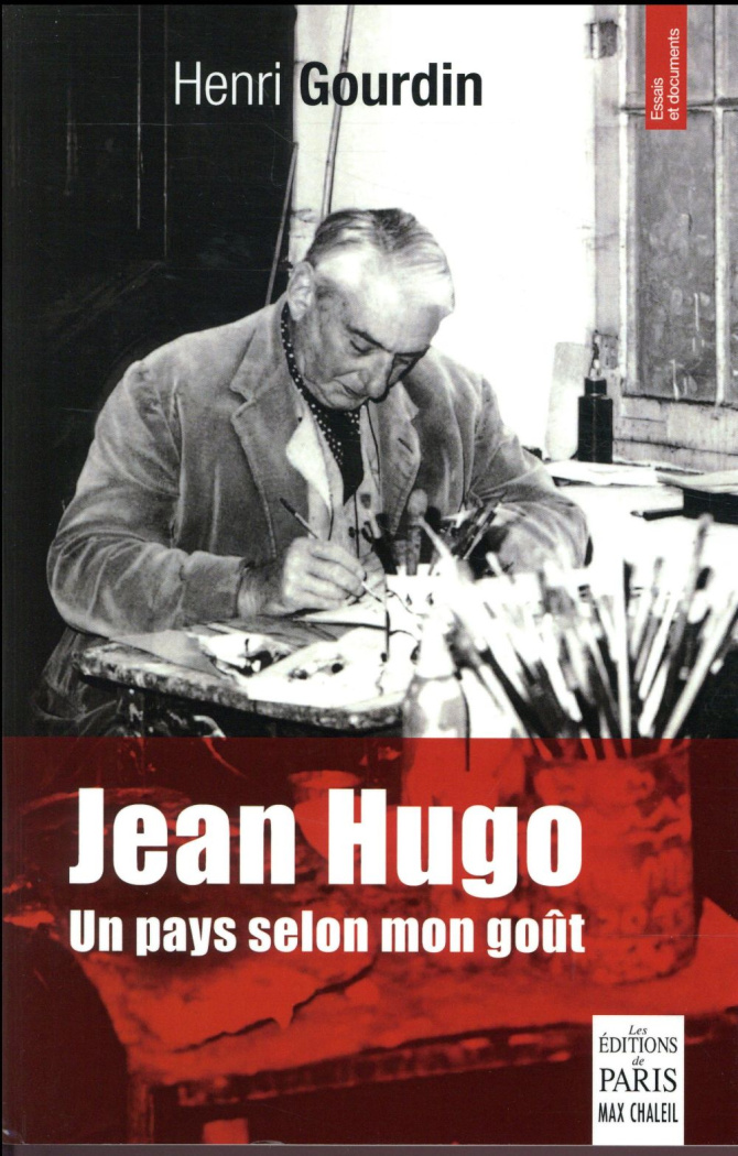 Jean Hugo. "Un pays selon mon goût"