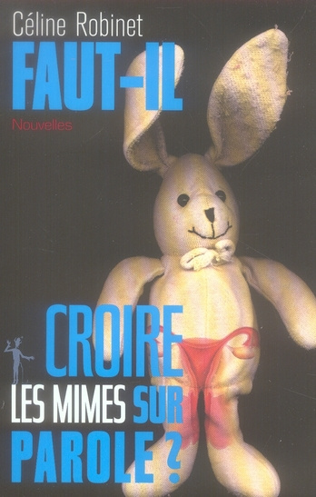 Faut-il croire les mimes sur parole ?