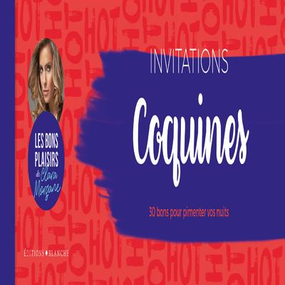 Invitations coquines. 30 bons pour pimenter vos nuits