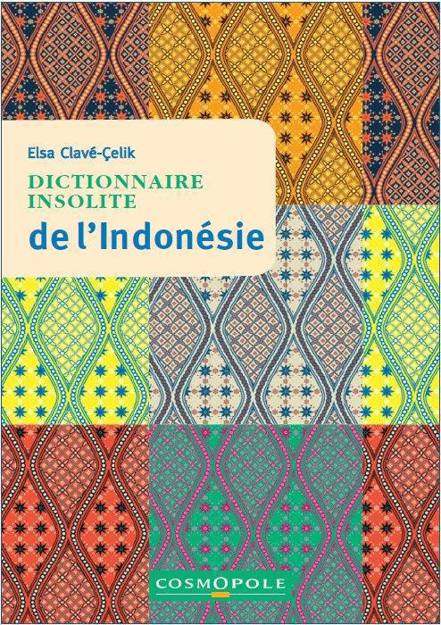 Dictionnaire insolite de l'Indonésie