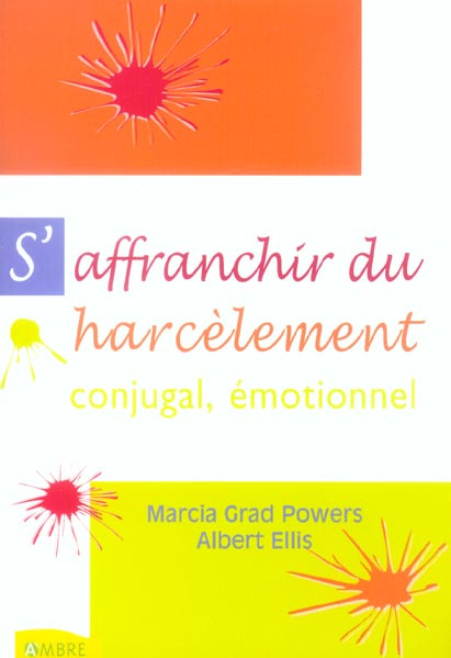S'affranchir du harcèlement conjugal, harcèlement émotionnel