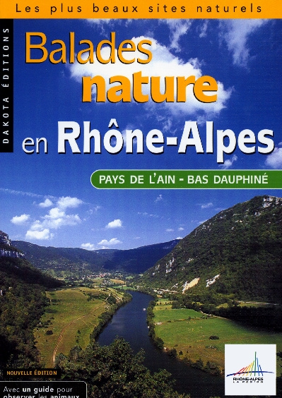 Balades nature en Rhône-Alpes. Pays de l'Ain - Bas Dauphiné