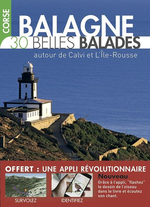 Corse, Balagne. 30 belles balades autour de Calvi et L'Ile-Rousse