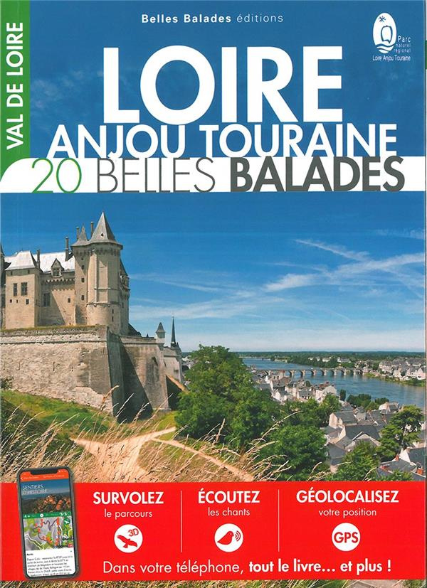 Loire-Anjou-Touraine : 20 belles balades