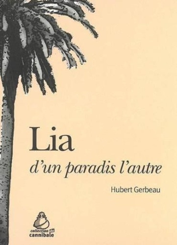 Lia, d'un paradis l'autre