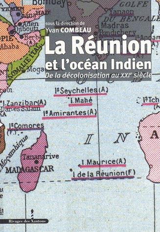 La Réunion et l'océan Indien de la décolonisation au XXIe siècle. Actes du colloque de Saint-Denis d