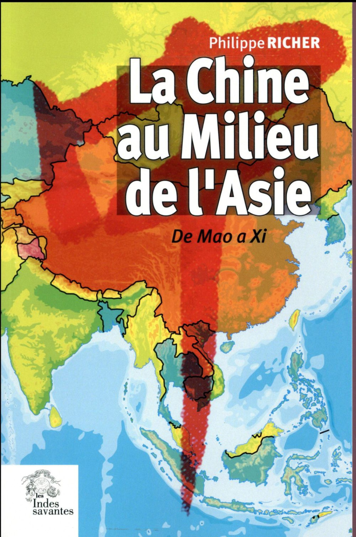 La Chine au milieu de l'Asie. De Mao à Xi