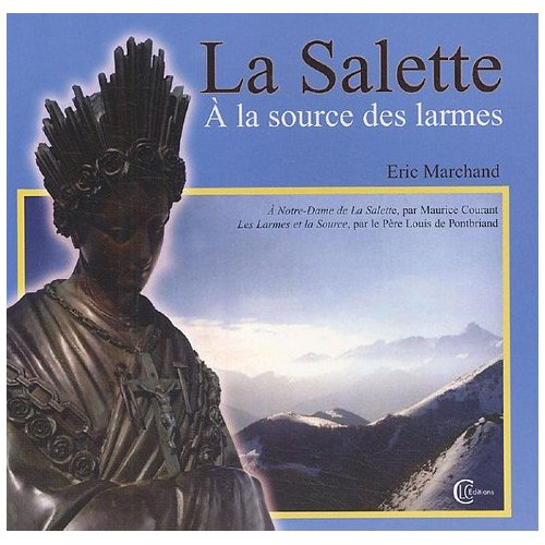SALETTE - A LA SOURCE DES LARMES