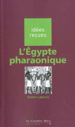 L'Egypte pharaonique